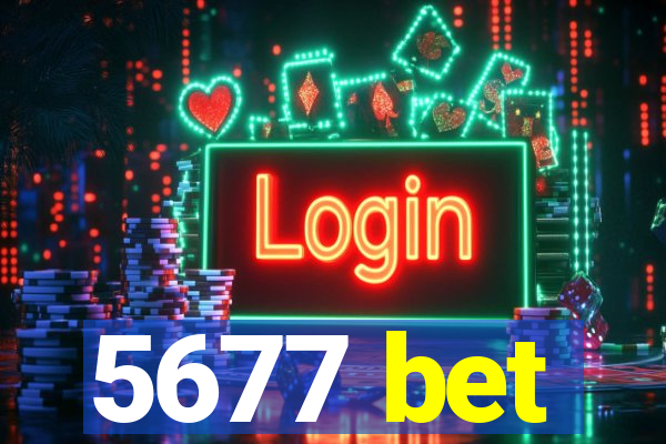 5677 bet